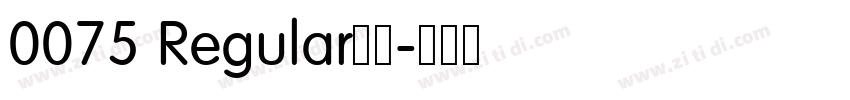 0075 Regular下载字体转换
